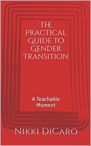 Download The Practical Guide to Gender Transition: A Teachable Moment pdf, epub, ebook