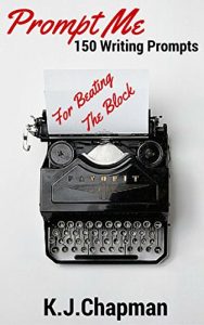 Download Prompt Me: 150 Writing Prompts For Beating The Block pdf, epub, ebook