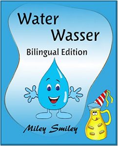 Download English German Children’s Book: Water-Wasser: Book for kids English-German (Bilingual Edition, Dual Language) (German Edition) pdf, epub, ebook