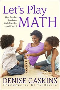 Download Let’s Play Math: How Families Can Learn Math Together-and Enjoy It pdf, epub, ebook