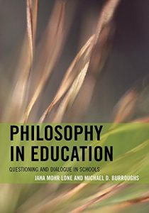Download Philosophy in Education: Questioning and Dialogue in Schools pdf, epub, ebook