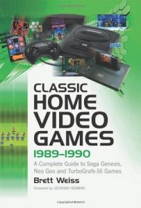 Download Classic Home Video Games, 1989-1990: A Complete Guide to Sega Genesis, Neo Geo and TurboGrafx-16 Games pdf, epub, ebook