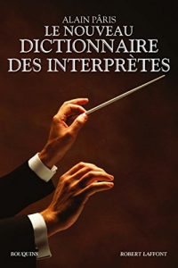 Download Le Nouveau Dictionnaire des interprètes (Bouquins) (French Edition) pdf, epub, ebook