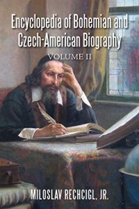Download Encyclopedia of Bohemian and Czech-American Biography: Volume Ii pdf, epub, ebook