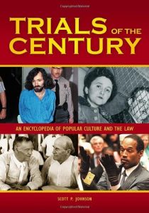 Download Trials of the Century: An Encyclopedia of Popular Culture and the Law pdf, epub, ebook