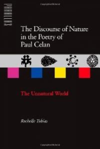 Download The Discourse of Nature in the Poetry of Paul Celan: The Unnatural World (Parallax: Re-visions of Culture and Society) pdf, epub, ebook
