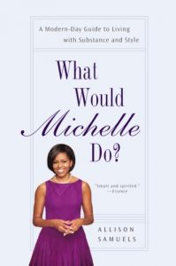 Download What Would Michelle Do?: A Modern-Day Guide to Living with Substance and Style pdf, epub, ebook