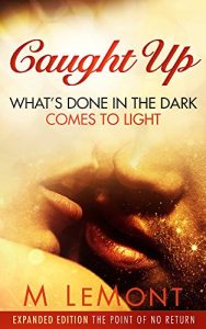 Download Caught Up What’s Done In The Dark Comes To Light pdf, epub, ebook