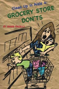 Download Cleanup in Aisle 4: Grocery Store Don’ts pdf, epub, ebook