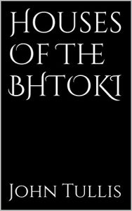 Download Houses Of The BHTOKI pdf, epub, ebook