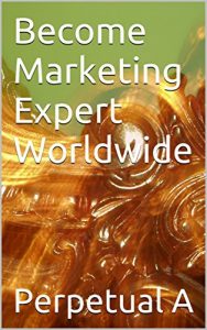 Download Become Marketing Expert  Worldwide pdf, epub, ebook