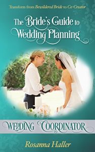 Download Wedding Coordinator: Transform From Bewildered Bride to Co-Creator (The Bride’s Guide to Wedding Planning Book 13) pdf, epub, ebook