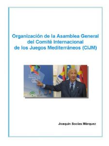 Download Organización de la Asamblea General del Comité Internacional de los Juegos Mediterráneos (CIJM) (Spanish Edition) pdf, epub, ebook