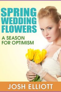 Download Spring Wedding Flowers-A Definitive Guide for Brides pdf, epub, ebook