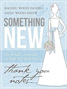 Download Something New: The Bride’s Complete Guide to Writing Thank You Notes pdf, epub, ebook