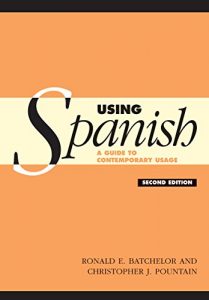 Download Using Spanish: A Guide to Contemporary Usage pdf, epub, ebook