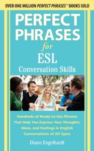 Download Perfect Phrases for ESL Conversation Skills: With 2,100 Phrases pdf, epub, ebook