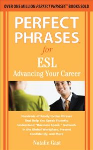 Download Perfect Phrases for ESL Advancing Your Career (Perfect Phrases Series) pdf, epub, ebook