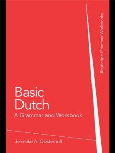 Download Basic Dutch: A Grammar and Workbook (Grammar Workbooks) pdf, epub, ebook