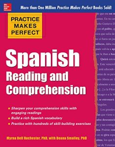 Download Practice Makes Perfect Spanish Reading and Comprehension (Practice Makes Perfect Series) pdf, epub, ebook