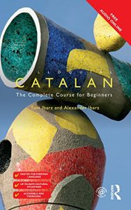 Download Colloquial Catalan: A Complete Course for Beginners (Colloquial Series) pdf, epub, ebook