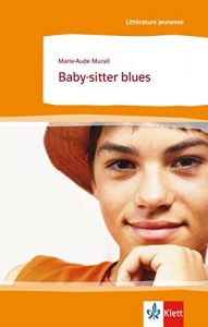 Download Baby-sitter blues: Französische Lektüre für das 4. Lernjahr (Littérature jeunesse) (French Edition) pdf, epub, ebook