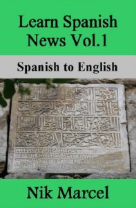 Download Learn Spanish News Vol.1: Spanish to English pdf, epub, ebook