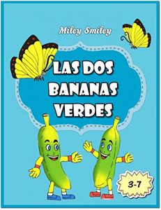 Download Libros para ninos: «Las Aventuras de las dos Bananas Verdes» Cuentos para dormir Spanish books for children (Spanish Edition) pdf, epub, ebook
