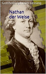 Download Nathan der Weise (Nathan the Wise) [German English Bilingual Edition] – Paragraph by Paragraph Translation (German Edition) pdf, epub, ebook