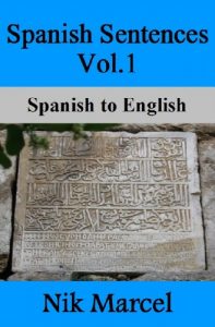 Download Spanish Sentences Vol.1: Spanish to English pdf, epub, ebook