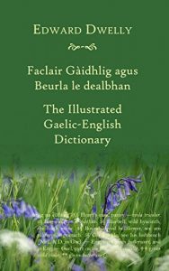 Download Dwelly’s Gaelic-English Dictionary pdf, epub, ebook