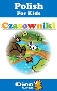 Download Polish for Kids – Verbs Storybook: Polish language lessons for children pdf, epub, ebook