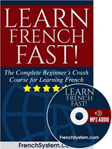 Download French: Learn French FAST!: The Complete Beginner’s Crash Course for Learning the French Language (Audio Included) pdf, epub, ebook