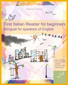 Download First Italian Reader for beginners bilingual for speakers of English (Graded Italian Readers Book 1) pdf, epub, ebook