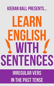 Download Learn English with sentences: Irregular verbs in the past tense pdf, epub, ebook