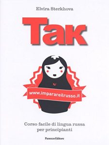 Download Tak: Corso facile di lingua russa per principianti (Italian Edition) pdf, epub, ebook