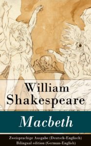 Download Macbeth – Zweisprachige Ausgabe (Deutsch-Englisch) / Bilingual edition (German-English) (German Edition) pdf, epub, ebook
