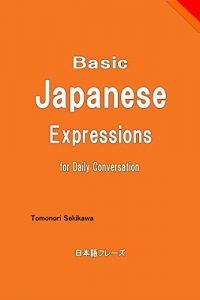 Download Basic Japanese Expressions for Daily Conversation pdf, epub, ebook