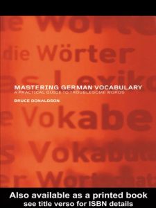Download Mastering German Vocabulary: A Practical Guide to Troublesome Words pdf, epub, ebook