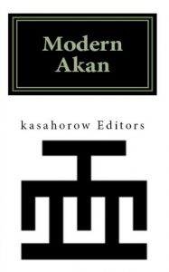 Download Modern Akan: a concise introduction to the Twi language of Ghana pdf, epub, ebook