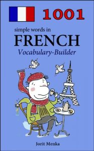 Download 1001 simple words in French (Vocabulary Builder) (German Edition) pdf, epub, ebook