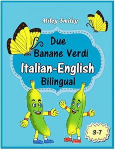 Download Italian-English: “Due Banane Verdi-Two Green Bananas” short stories for beginners (Italian-English bilingual books, ESL dual language) (Italian Edition) pdf, epub, ebook
