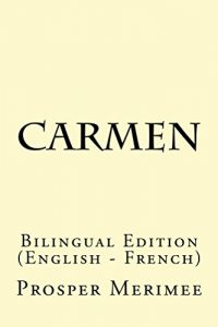 Download Carmen: Bilingual Edition (English – French) pdf, epub, ebook