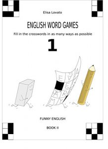 Download English word games: Fill in the crosswords in as many ways as possible (Funny English Book 2) pdf, epub, ebook