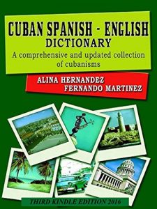 Download Cuban Spanish – English Dictionary: DIccionario de Español de Cuba – Inglés pdf, epub, ebook