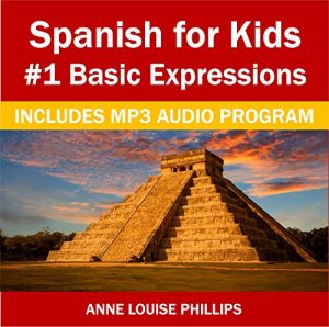 Download Spanish for Kids: #1 Basic Expressions pdf, epub, ebook