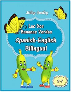 Download Spanish-English Short Stories For Beginners: Las Dos Bananas Verdes ( A Beginner’s Dual-Language Book) pdf, epub, ebook