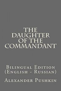Download The Daughter of the Commandant: Bilingual Edition (English – Russian) pdf, epub, ebook