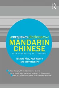 Download A Frequency Dictionary of Mandarin Chinese: Core Vocabulary for Learners (Routledge Frequency Dictionaries) pdf, epub, ebook