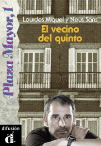 Download El vecino del quinto (Plaza Mayor, 1) (Spanish Edition) pdf, epub, ebook